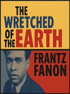 cover image of The Wretched of the Earth